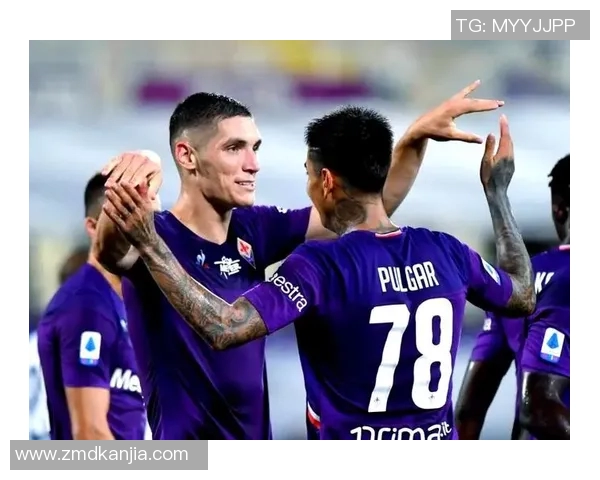 弗罗伦萨与都灵的激烈对决展现意甲精彩瞬间